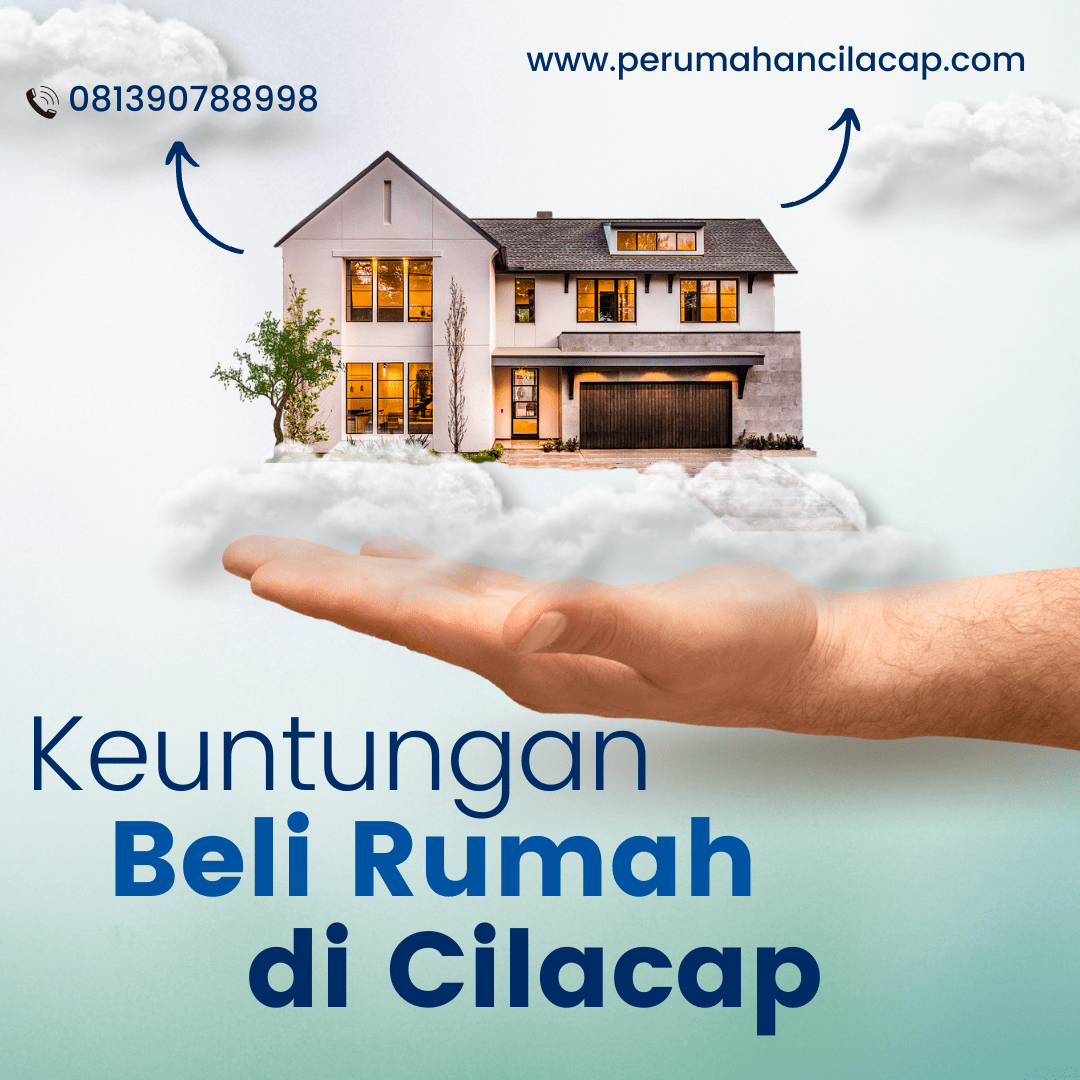 Rumah Impian di Cilacap: Keluarga yang Membangun dengan Hati